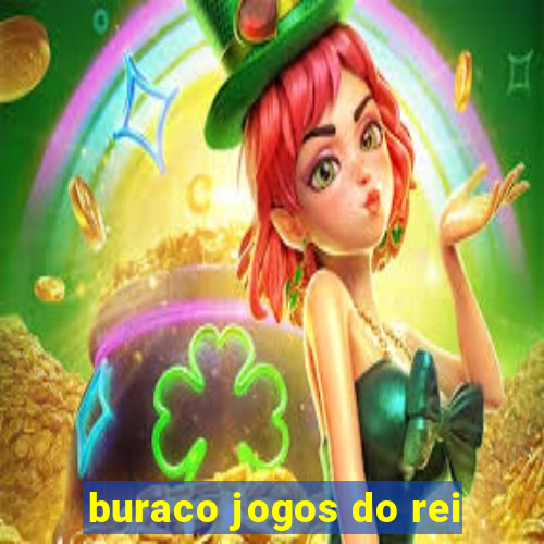 buraco jogos do rei